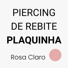 Piercing de Rebite Plaquinha - Escolha a Cor