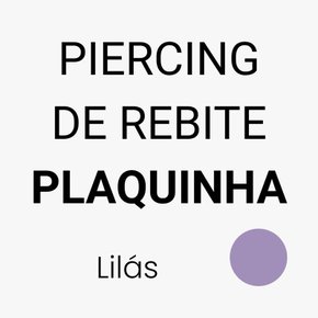 Piercing de Rebite Plaquinha - Escolha a Cor