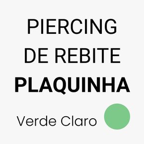 Piercing de Rebite Plaquinha - Escolha a Cor
