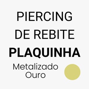Piercing de Rebite Plaquinha - Escolha a Cor